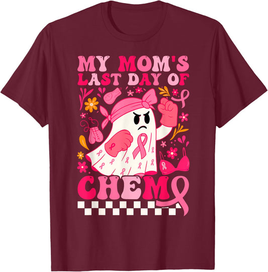 My Mom's Last Day of Chemo Ghost Breast Cancer Awareness T-Shirt - T-Shirt | Maroon