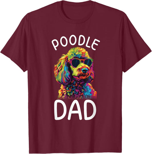 Poodle Dad Pop Art Design Poodle Lovers T-Shirt - T-Shirt | Maroon