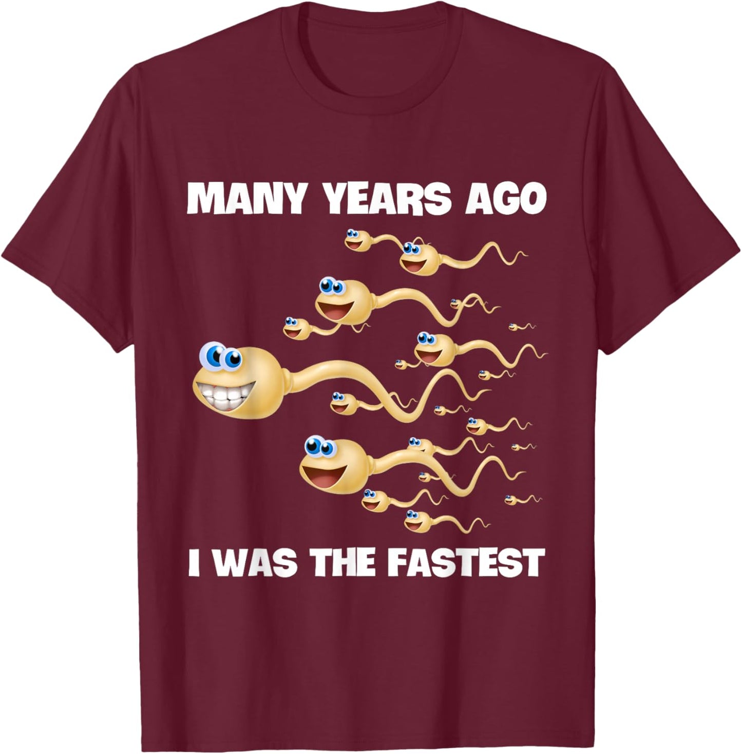 Many Years Ago I Was The Fastest T-Shirt - T-Shirt | Maroon