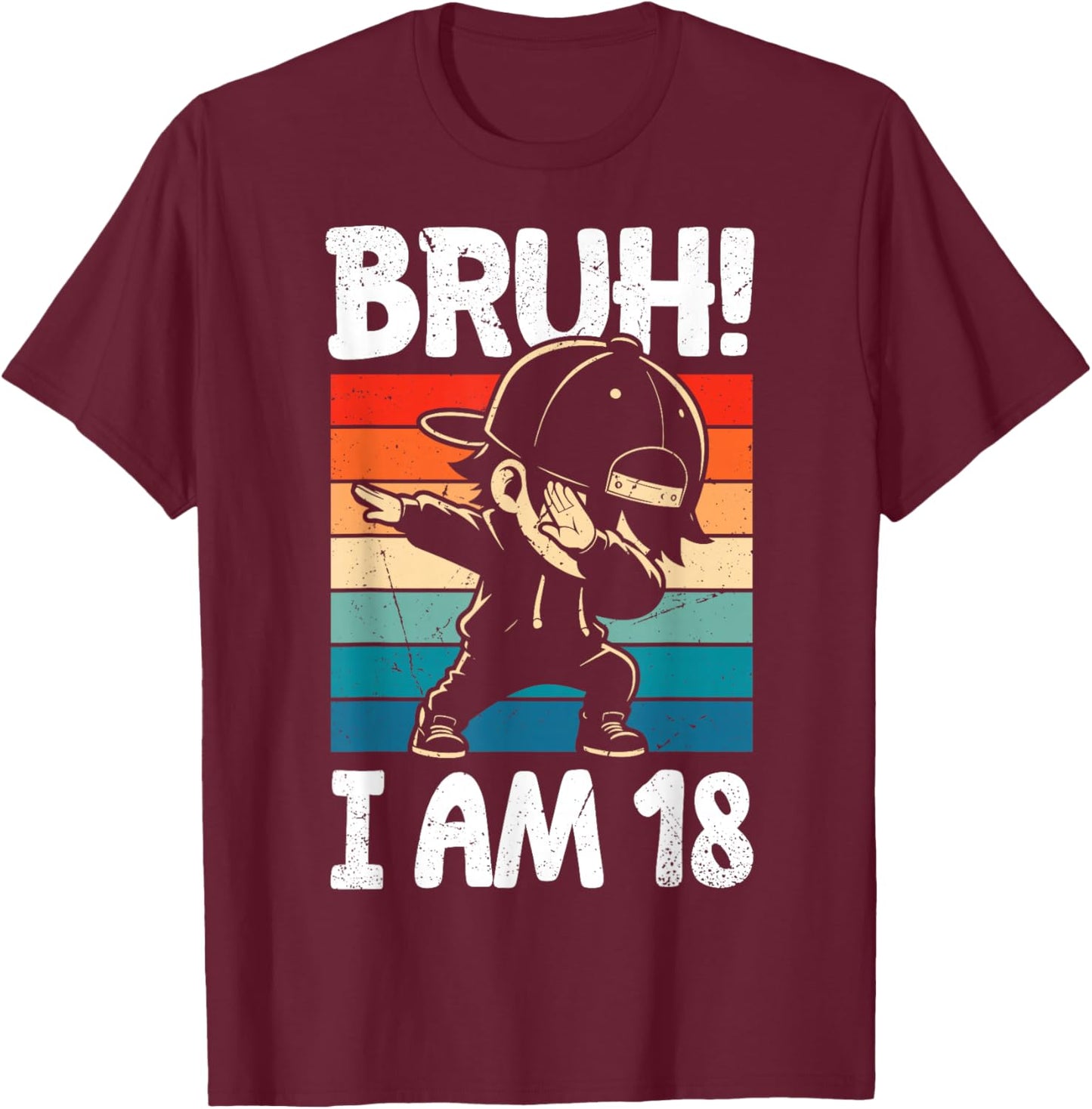 Bruh I Am 18 Year Old Dabbing Boy 18th Birthday Decorations T-Shirt - T-Shirt | Maroon