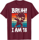 Bruh I Am 18 Year Old Dabbing Boy 18th Birthday Decorations T-Shirt - T-Shirt | Maroon