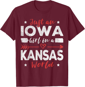 Just An Iowa Girl In A Kansas World T-Shirt - T-Shirt | Maroon
