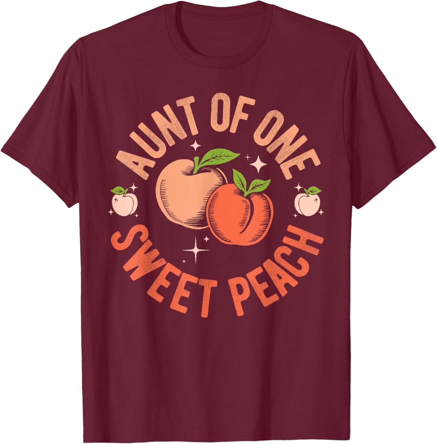 Aunt First Birthday One Sweet Peach Bday Family Matching T-Shirt - T-Shirt | Maroon