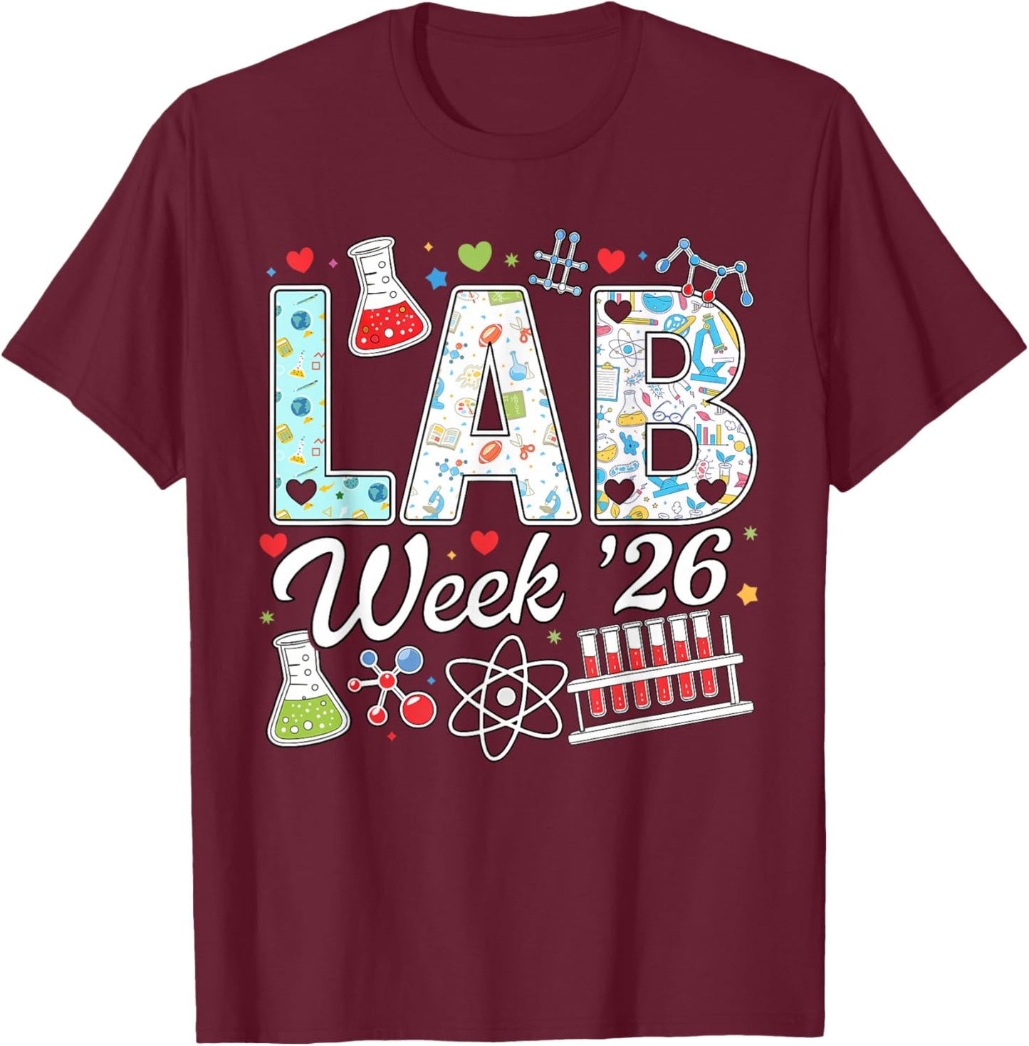 Lab Week 2026 Science Laboratory Tech Medical Technician T-Shirt - T-Shirt | Maroon