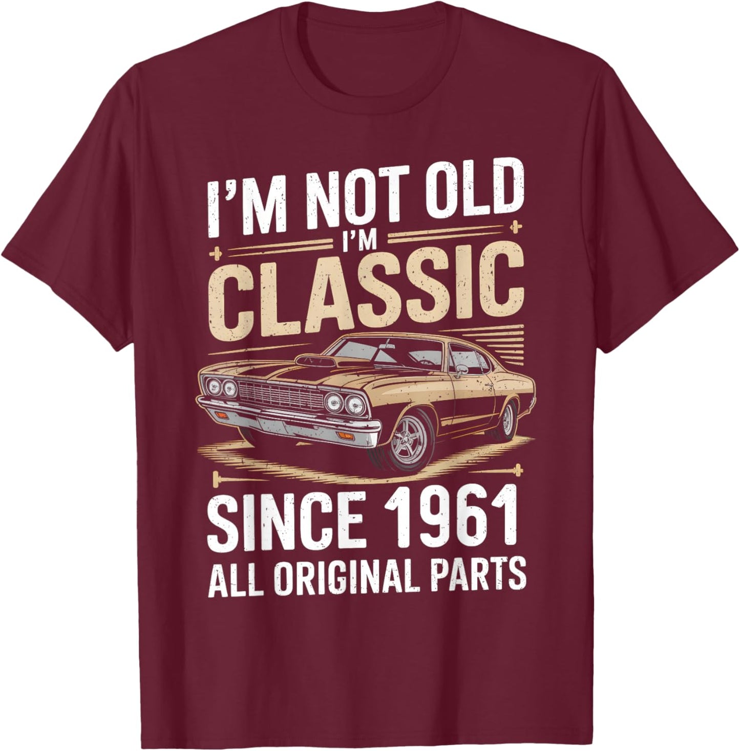 Funny 65th Birthday Classic Vintage Car Men 1961 Birthday T-Shirt - T-Shirt | Maroon