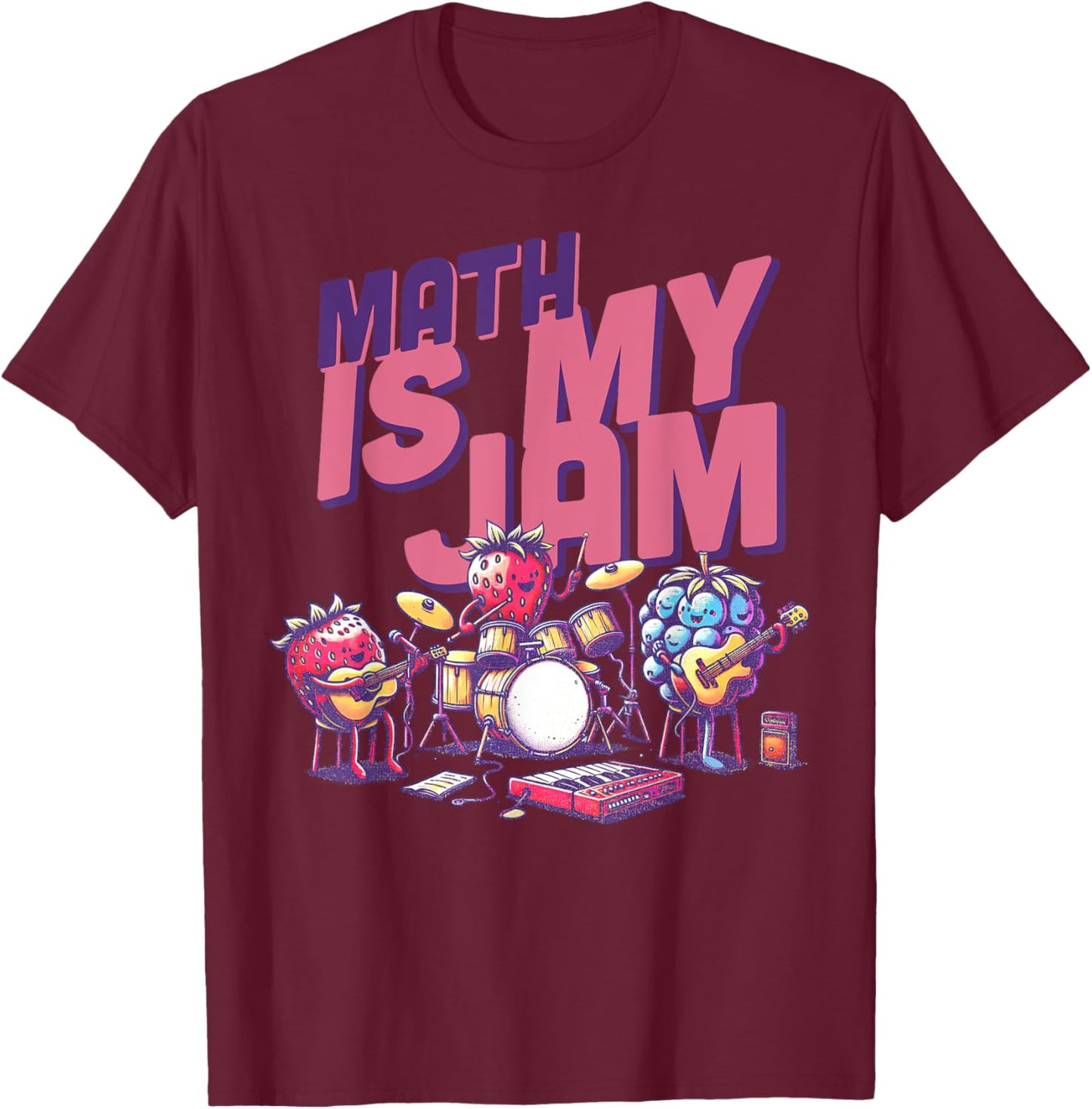 Math Is My Jam And I'm Here To Spread It Funny Math Teacher T-Shirt - T-Shirt | Maroon