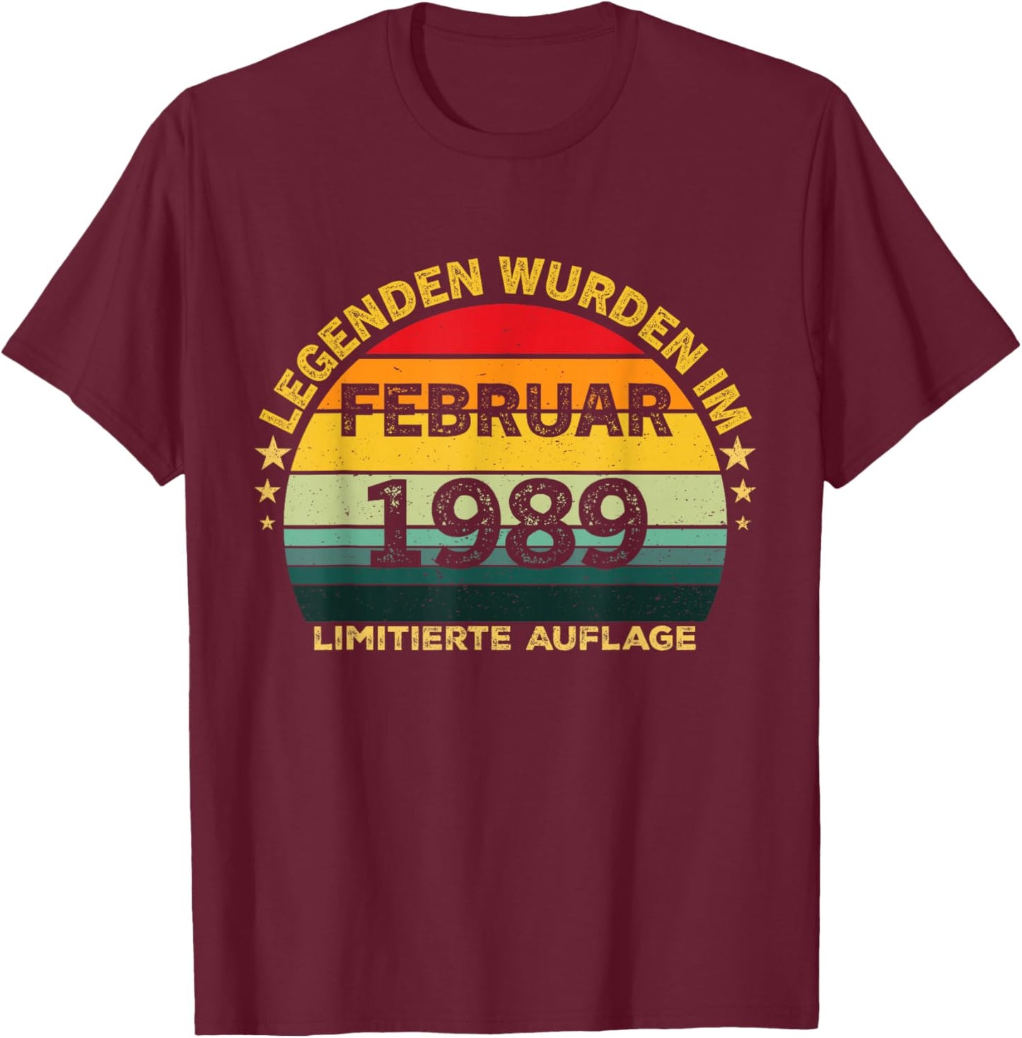 37th Birthday Gift Man Legends Are In February 1989 T-Shirt - T-Shirt | Maroon