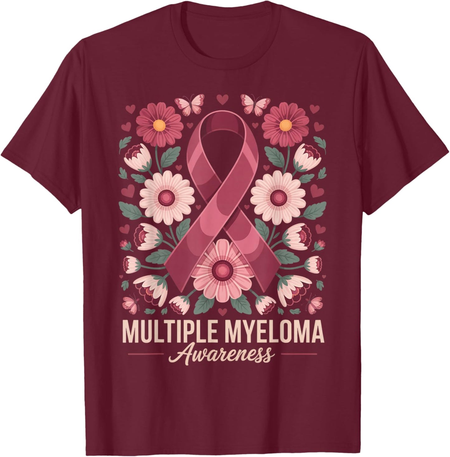Flower Floral Myeloma Cancer Awareness Multiple Myeloma T-Shirt - T-Shirt | Maroon