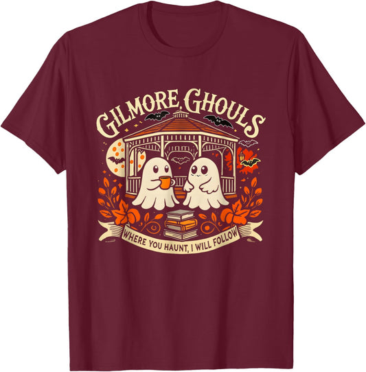 Gilmore Ghouls Where You Haunt I Will Follow Halloween Ghost T-Shirt - T-Shirt | Maroon