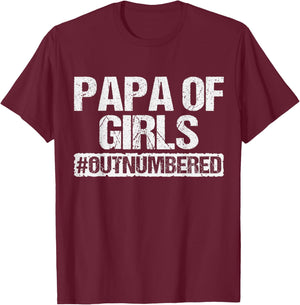 Funny Dad Of Girls Outnumbered Proud New Papa of Girls To Be T-Shirt - T-Shirt | Maroon