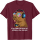 with German Text "Ich kann Dich Nicht hören" [German Language] T-Shirt - T-Shirt | Maroon