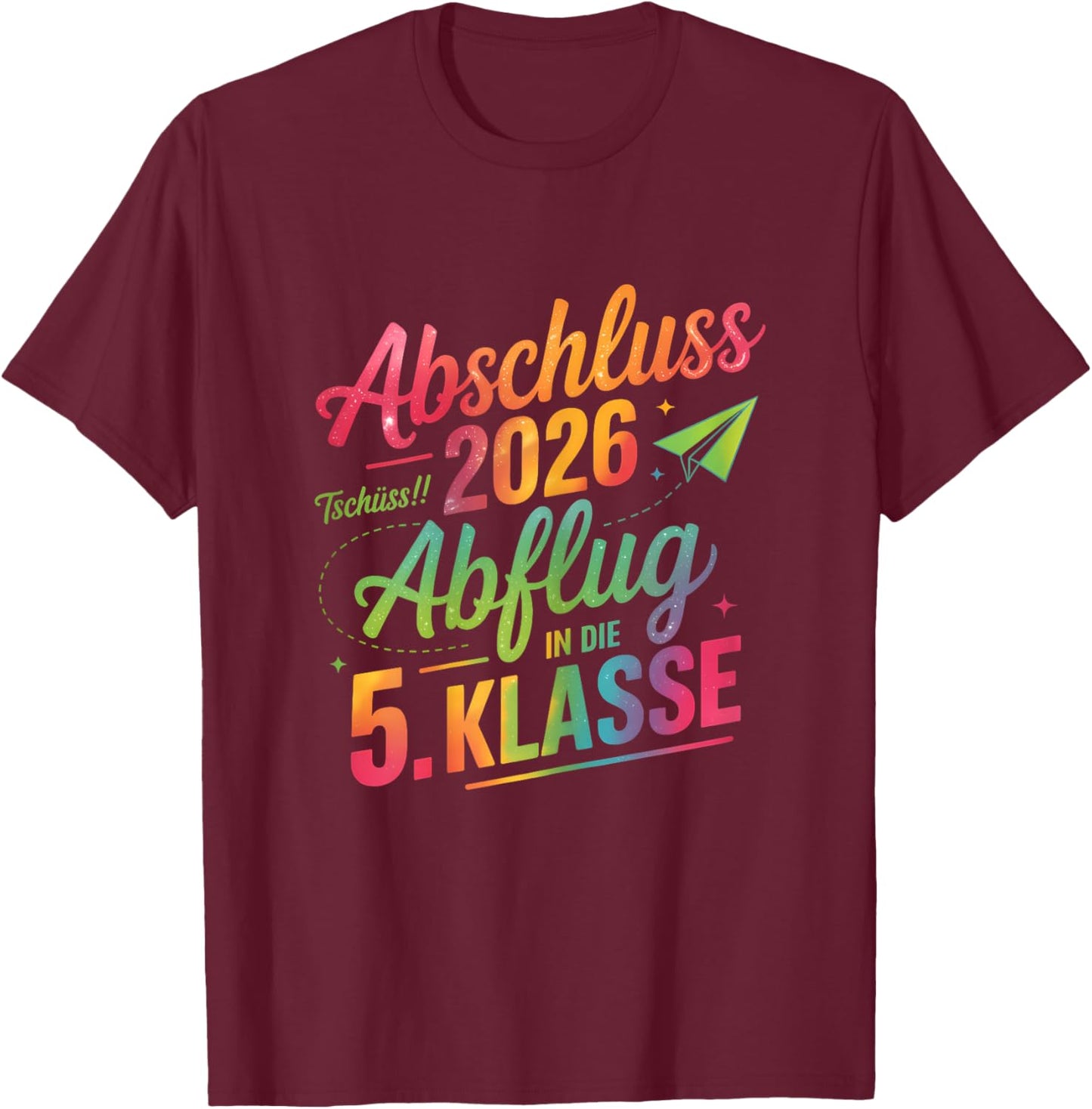 Abschluss 2026 Abflug in die 5. Klasse Regenbogen T-Shirt - T-Shirt | Maroon