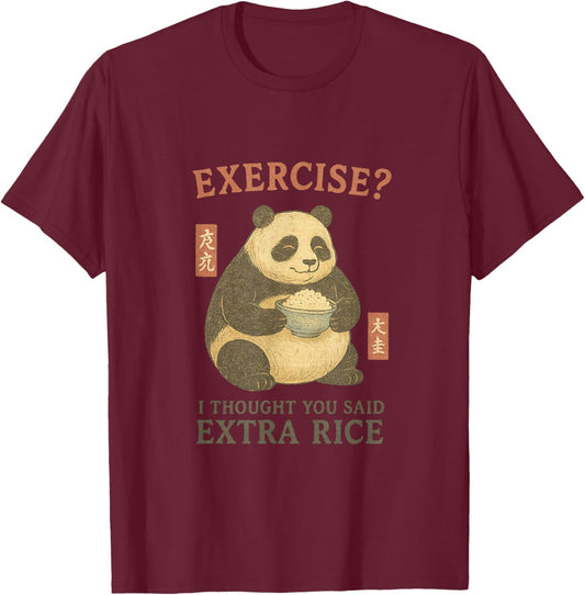 Panda Exercise? Extra Rice Funny Foodie Humor Lazy Animal T-Shirt - T-Shirt | Maroon