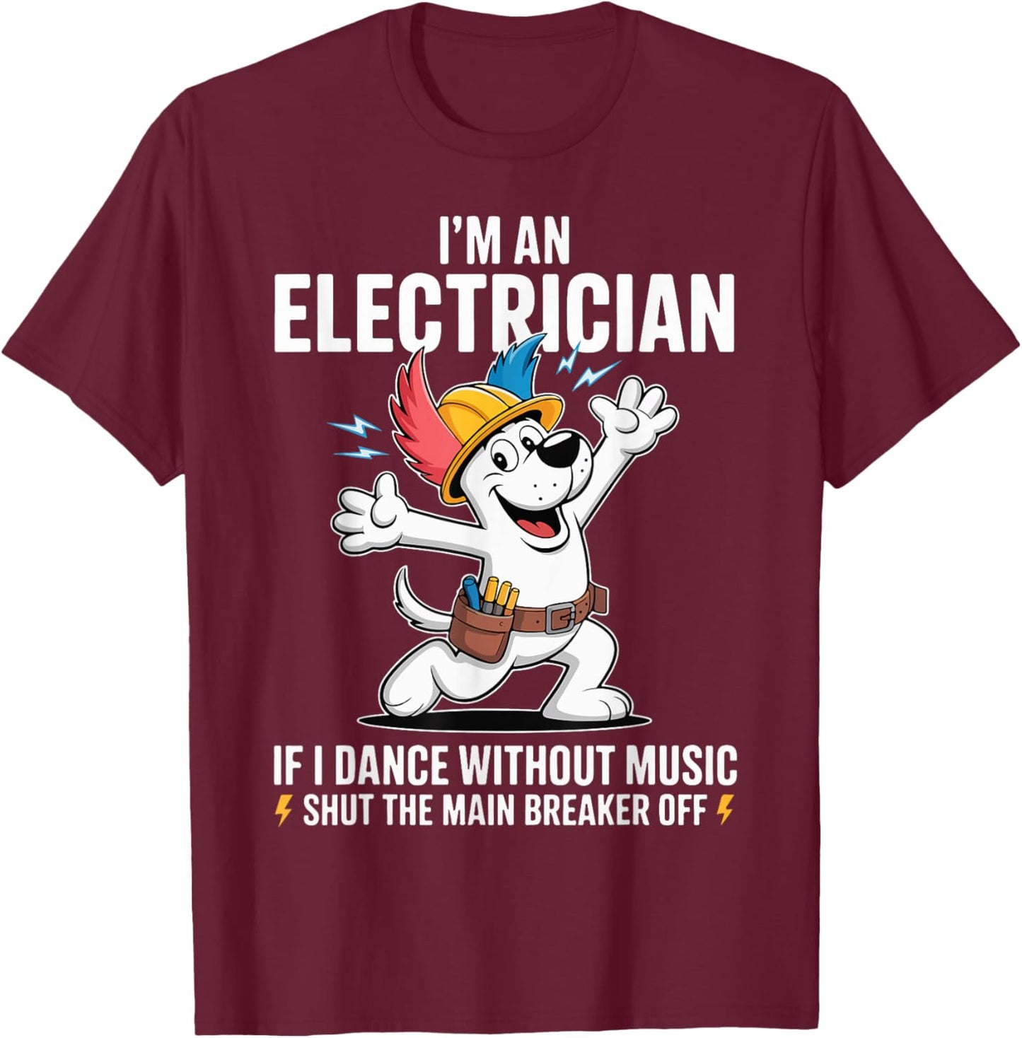 Funny Electrician Dog Skeleton Humor Electrical Worker. T-Shirt - T-Shirt | Maroon