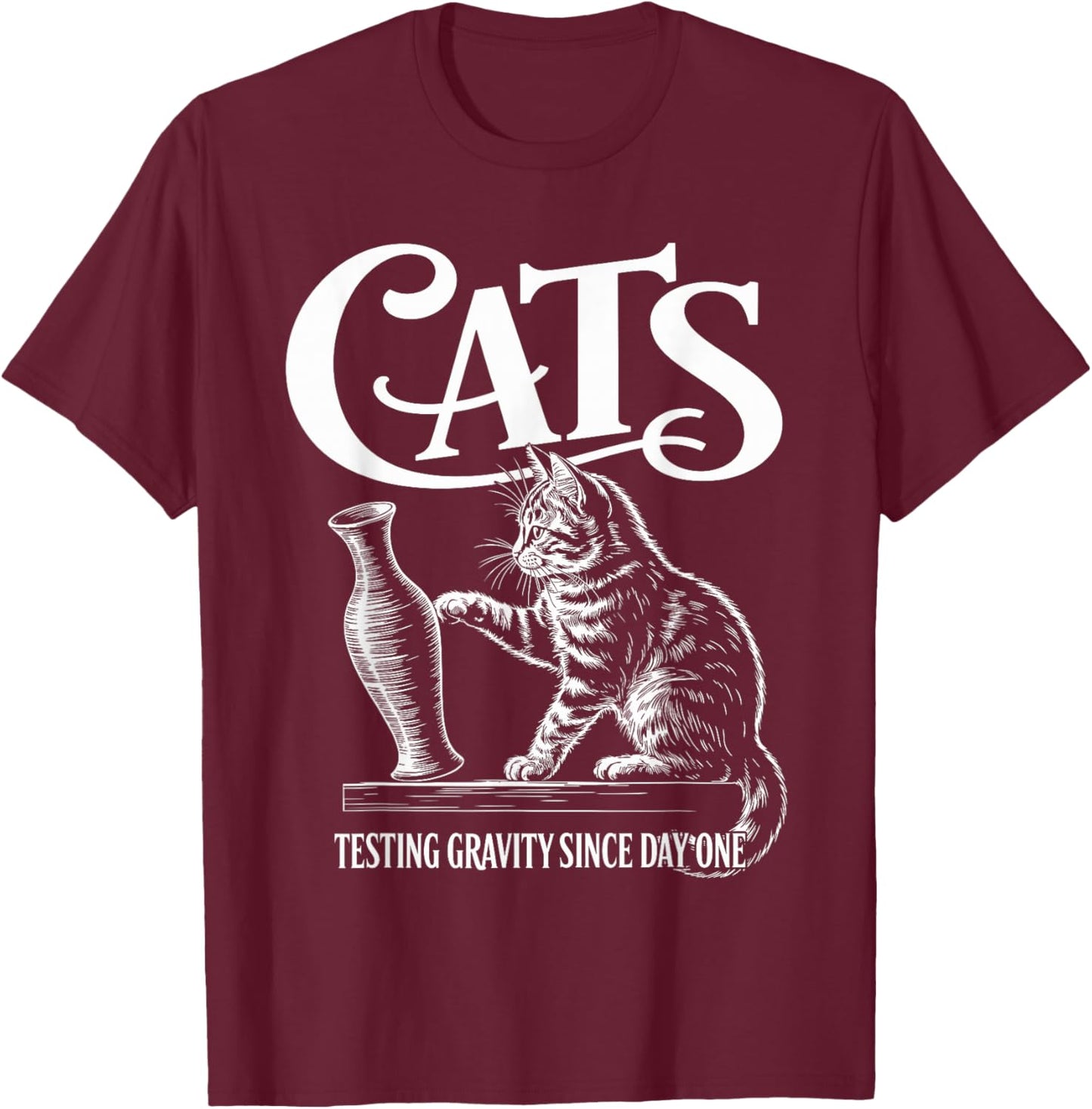 Funny Cat Physics Testing Gravity Since Day One, Math Joke T-Shirt - T-Shirt | Maroon