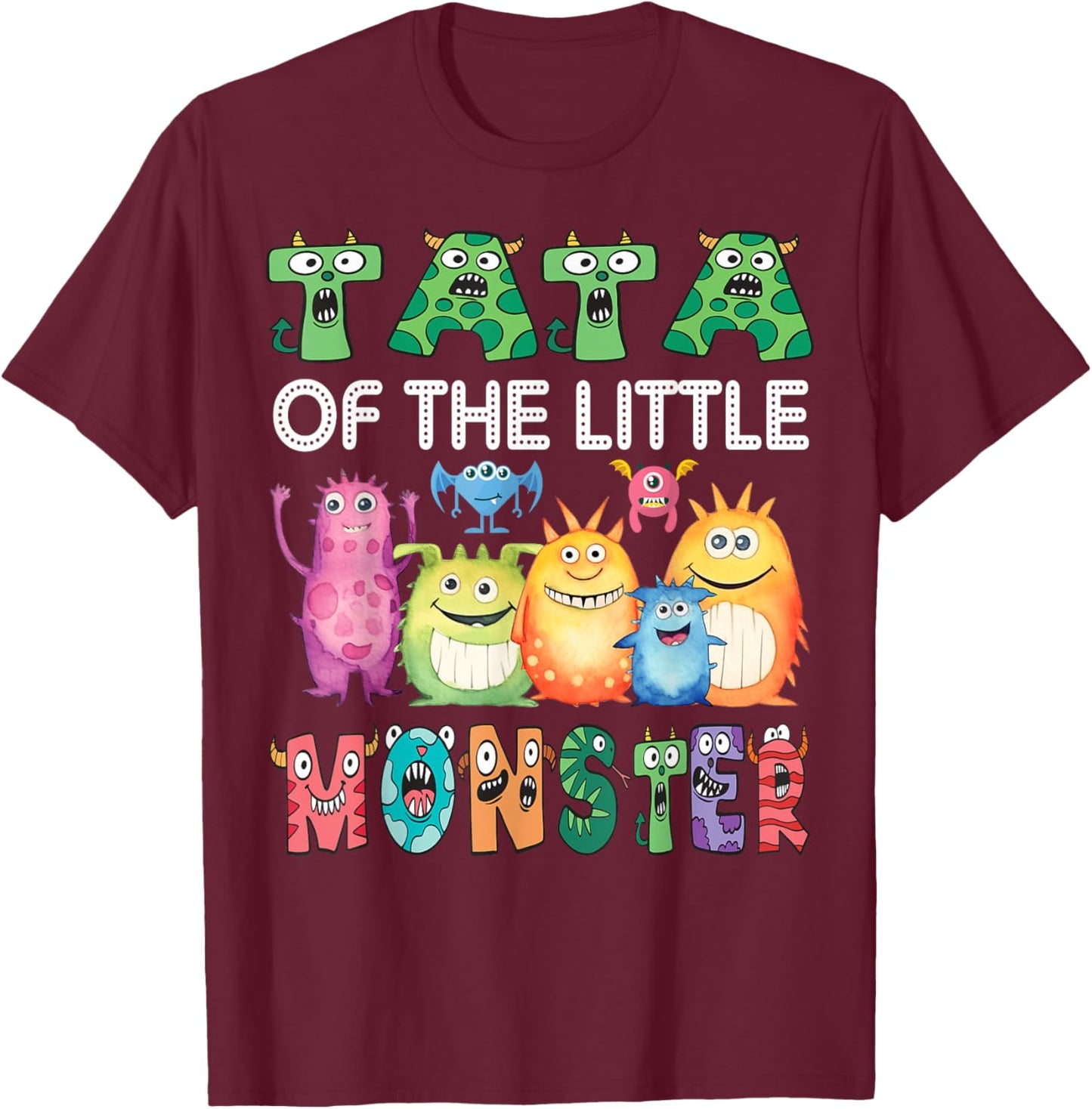 Tata Of The Little Monster Kids 1St Birthday Party T-Shirt - T-Shirt | Maroon