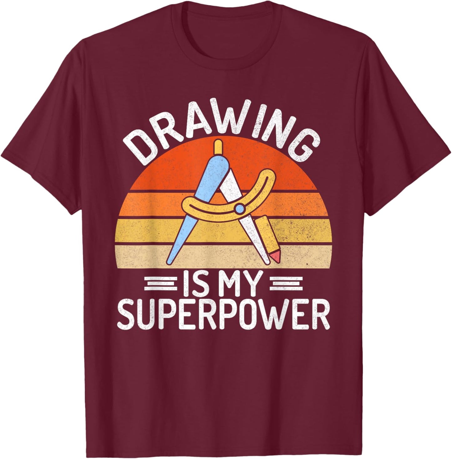 Drawing is my Superpower Draftsman T-Shirt - T-Shirt | Maroon