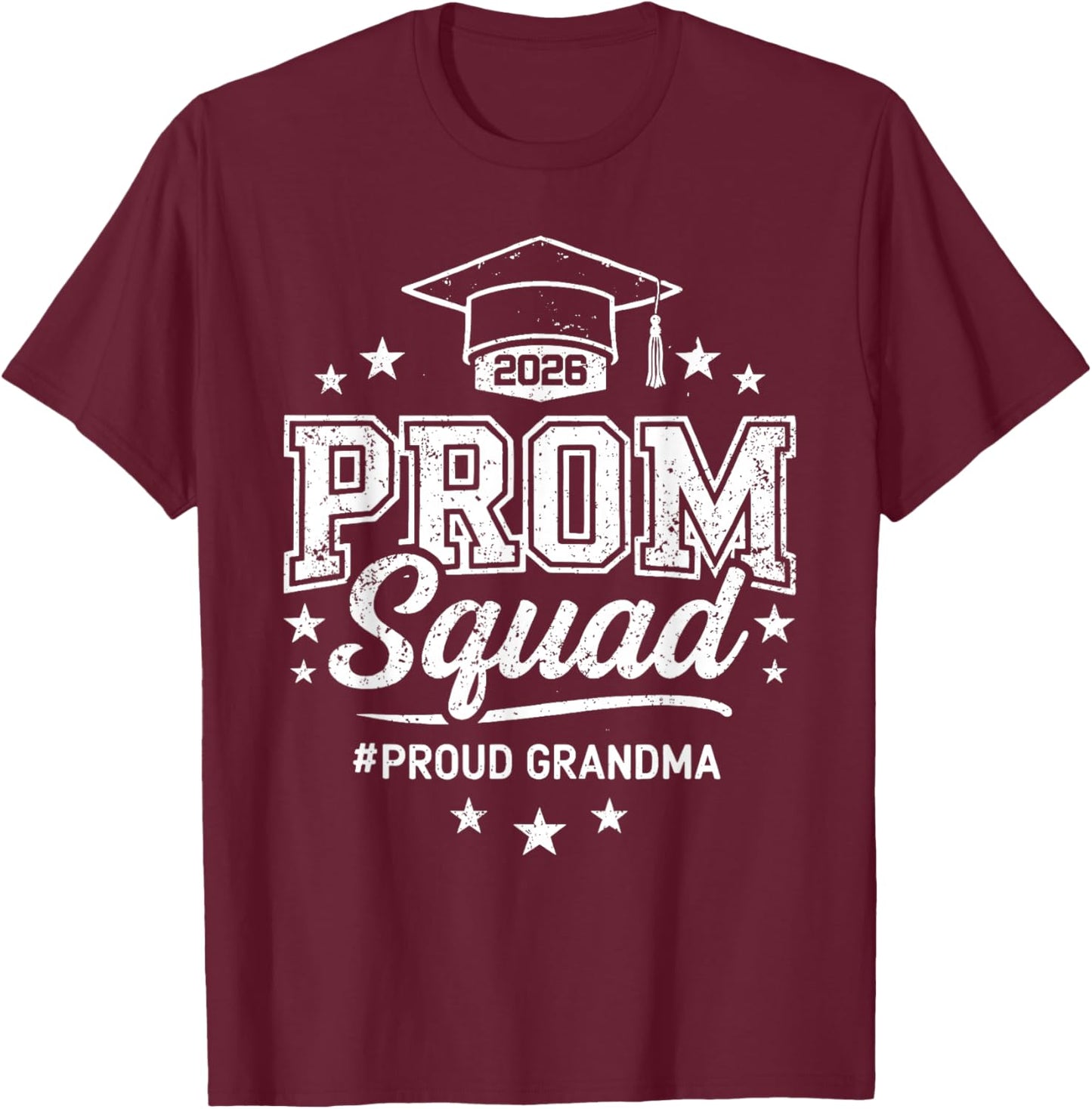 Prom Squad 2026 Proud Grandma Graduation T-Shirt - T-Shirt | Maroon