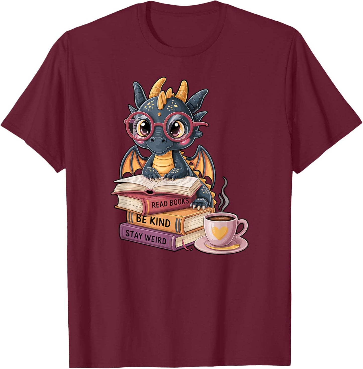 Funny Dragon Read Books Be Kind Stay Weird Book Lover T-Shirt - T-Shirt | Maroon