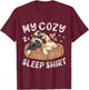 My Cozy Sleep Shirt, Pug Dog with Puppy T-Shirt - T-Shirt | Maroon