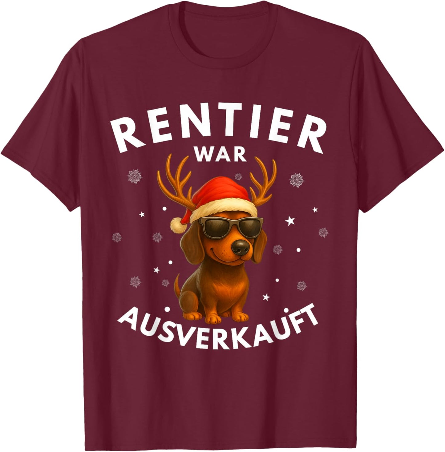 Reindeer War Ausverkauft Dachshund Christmas Funny T-Shirt - T-Shirt | Maroon