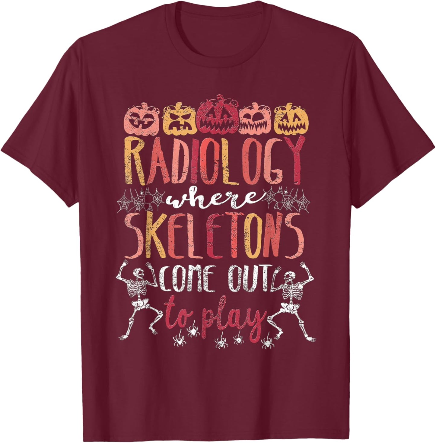 Xray Tech Radiology X-Ray Technician X-Ray Halloween T-Shirt - T-Shirt | Maroon