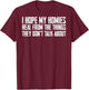 I Hope My Homies Heal from The Things They Don't Talk About T-Shirt - T-Shirt | Maroon