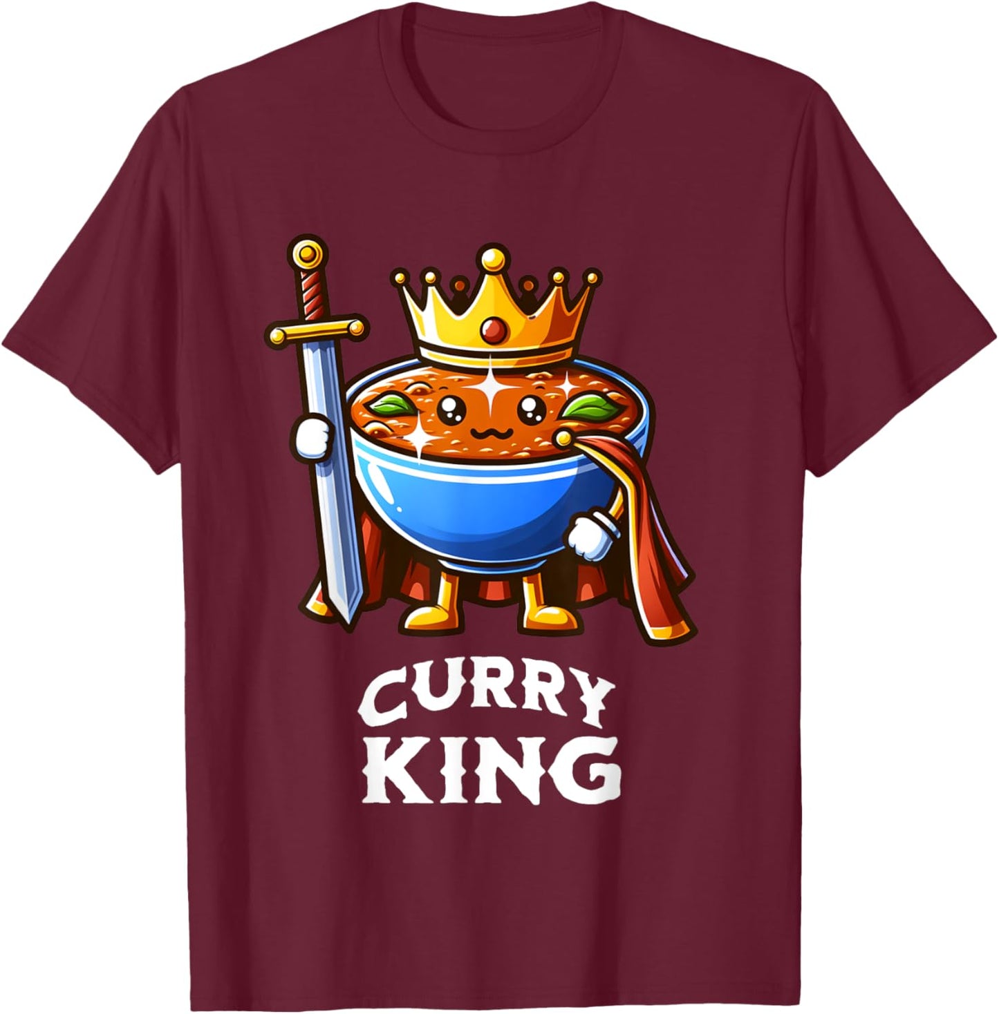 Curry King Funny Quote Curry Indian Food Lover T-Shirt - T-Shirt | Maroon