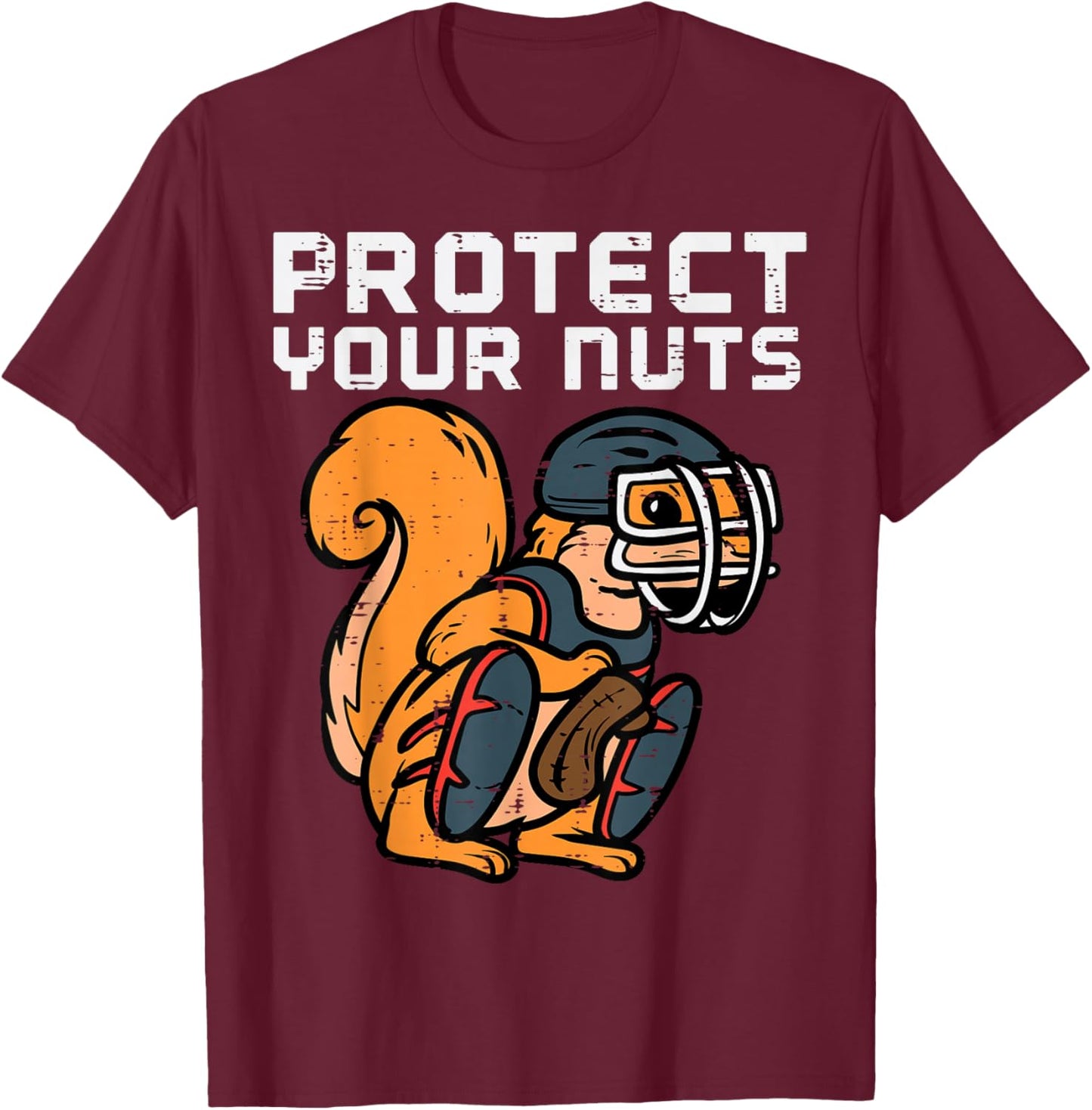 Squirrel Baseball Catcher Protect Your Nuts Boys Kids Men T-Shirt - T-Shirt | Maroon