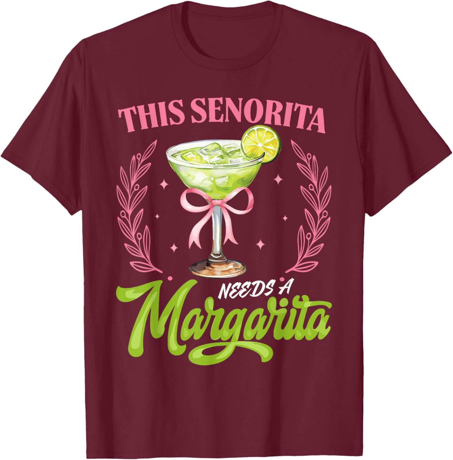 Cinco De Mayo This Senorita Needs A Margarita Drinking Lover T-Shirt - T-Shirt | Maroon