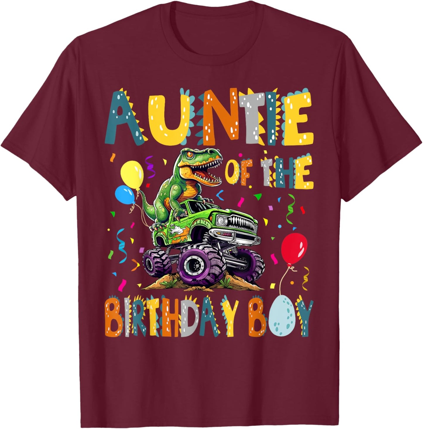 Auntie Of The Birthday Boy T-Rex Dinosaur Birthday Party T-Shirt - T-Shirt | Maroon