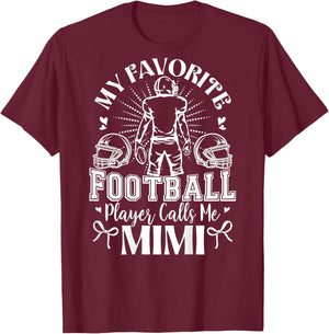 My Favorite Football Player Calls Me Mimi Football (on Back) T-Shirt - T-Shirt | Maroon