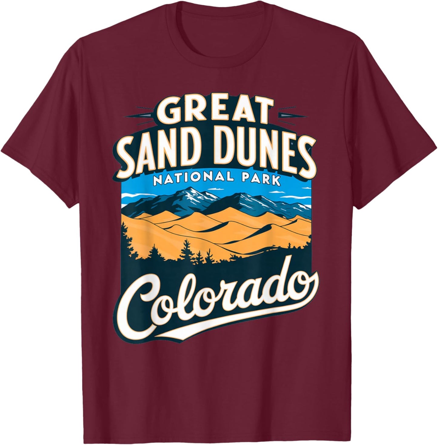 Explore Scenic Great Sand Dunes National Park Colorado T-Shirt - T-Shirt | Maroon