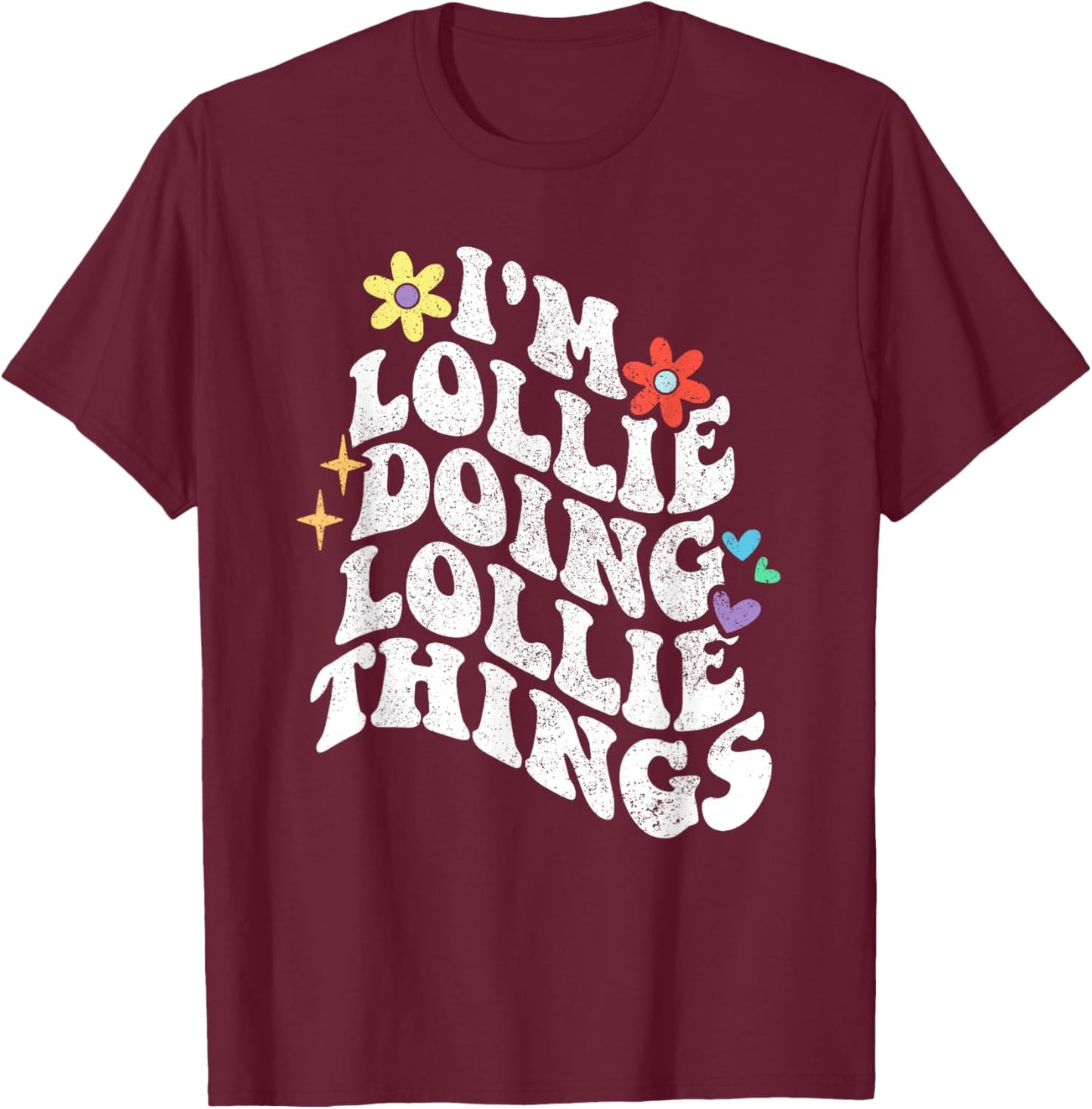 Retro Groovy Im Lollie Doing Lollie Things Funny Mother's T-Shirt - T-Shirt | Maroon