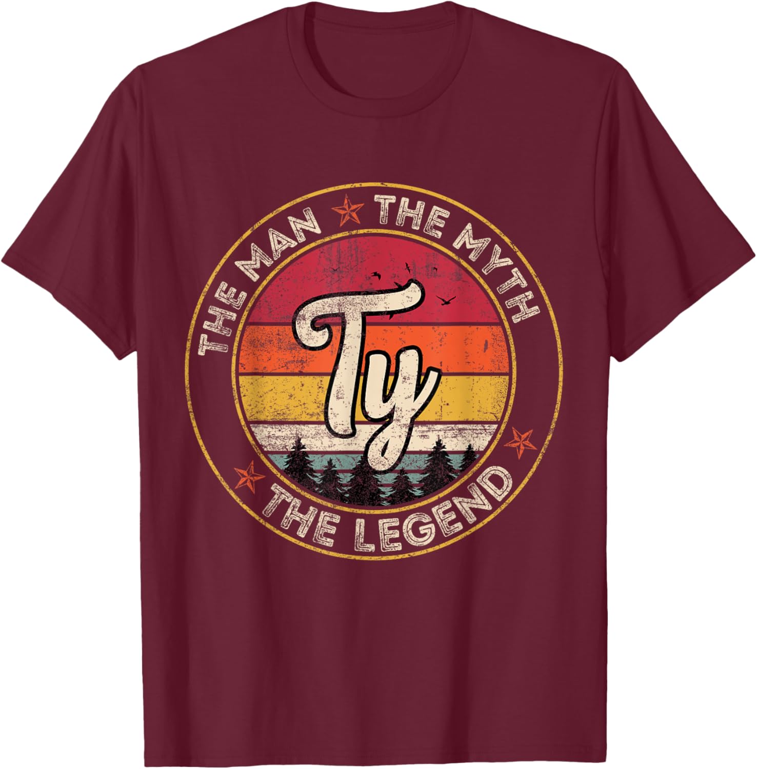 Ty The Man The Myth The Legend Personalized Name T-Shirt - T-Shirt | Maroon
