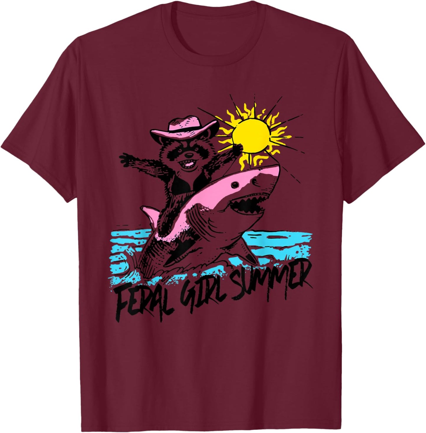 Funny Feral Girl Summer , Women T-Shirt - T-Shirt | Maroon