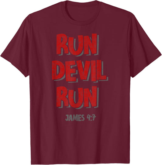 James 4:7 Bible Verse Run Devil Run Christian Religious T-Shirt - T-Shirt | Maroon