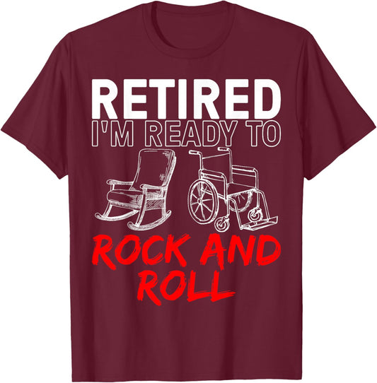 Funny Retirement Design For Retired Men Women Retirement T-Shirt - T-Shirt | Maroon