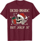 Dead Inside But Jolly AF Funny Skeleton Lights Christmas T-Shirt - T-Shirt | Maroon