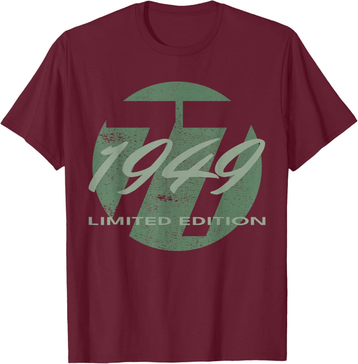 77th Birthday Man Woman 77 Years 1949 Funny Gift T-Shirt - T-Shirt | Maroon