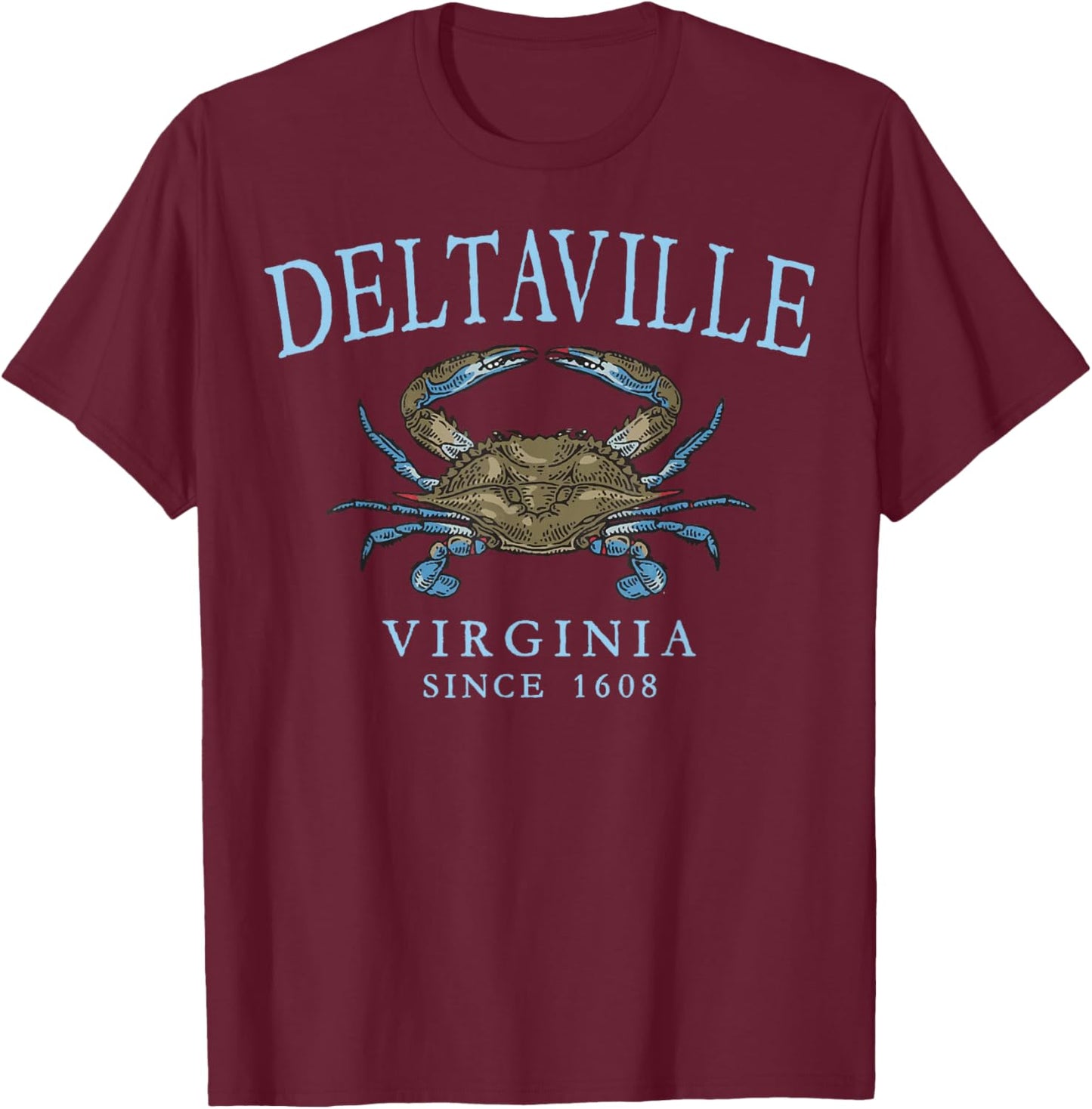 Deltaville Virginia Crab Since 1608 Pale Blue Letters T-Shirt - T-Shirt | Maroon