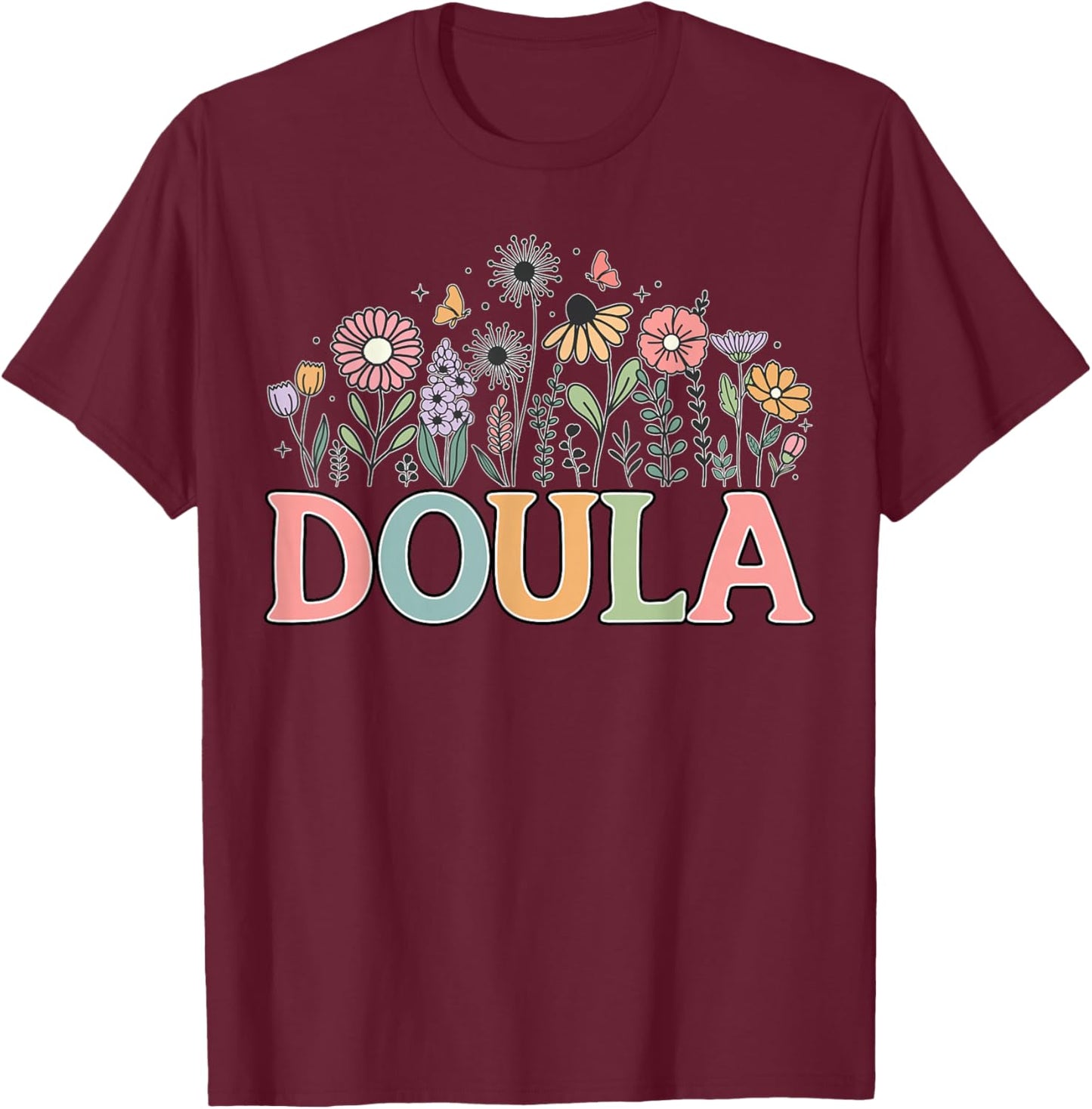 Doula Retro Wildflower Midwife Baby Catcher Home Birth Doula T-Shirt - T-Shirt | Maroon