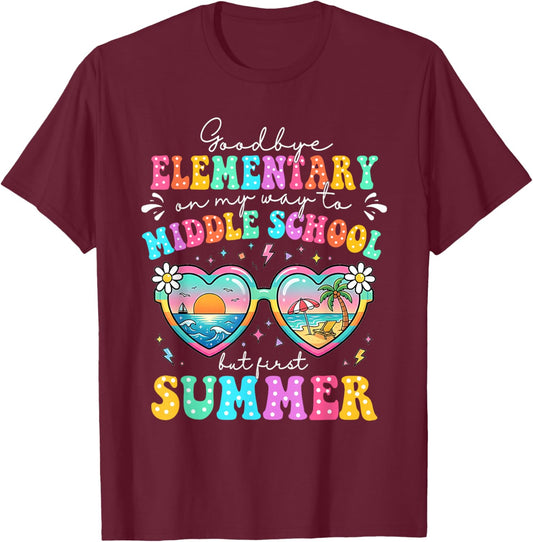 Goodbye Elementary Graduation to Middle School First Summer T-Shirt - T-Shirt | Maroon