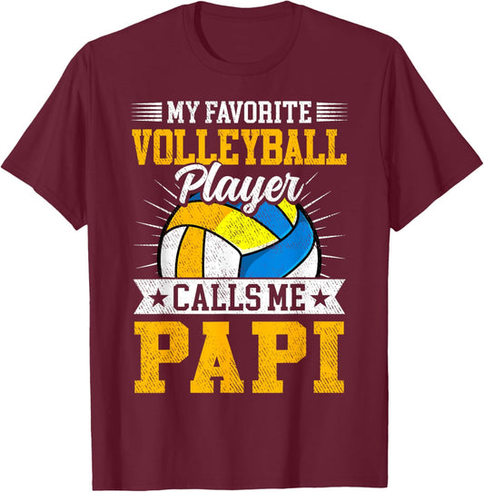 My Favorite Volleyball Player Calls Me Papi Fathers Day T-Shirt - T-Shirt | Maroon