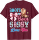 Boots or Bows Sissy Loves You Gender Reveal Party T-Shirt - T-Shirt | Maroon