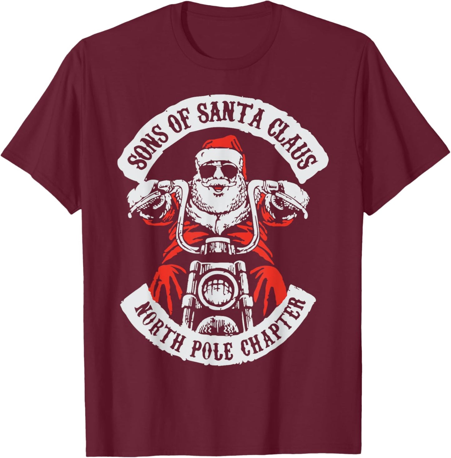 Sons Of Santa Claus North Pole Chapter Funny Christmas Quote T-Shirt - T-Shirt | Maroon