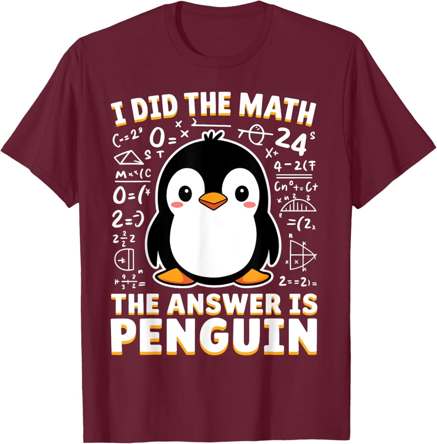 Math and Penguin Funny Gifts Women Kid Penguin Lover T-Shirt - T-Shirt | Maroon