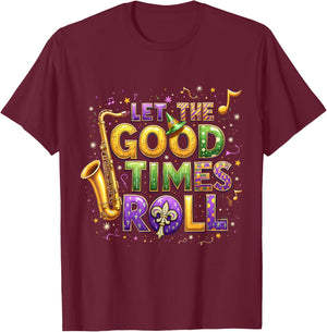 Retro Let the Good Times Roll Mardi Gras Party Lovers T-Shirt - T-Shirt | Maroon