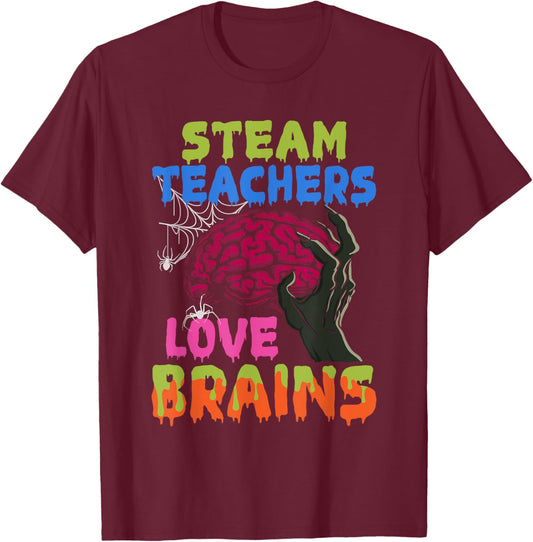 STEAM Teachers Love Brains Zombie Teacher Halloween Costume T-Shirt - T-Shirt | Maroon