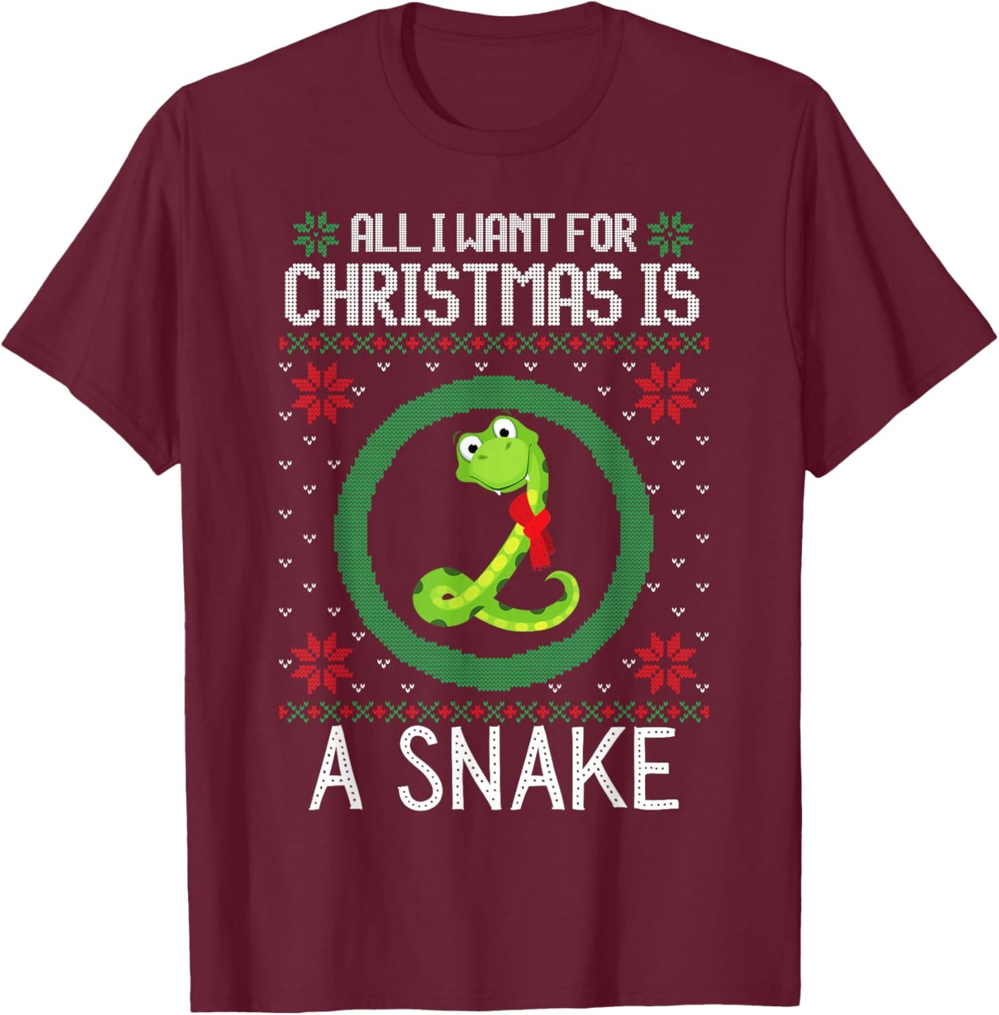 All I Want for Christmas is A Snake Funny Xmas Sweater Retro T-Shirt - T-Shirt | Maroon